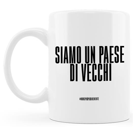 Non Si Può Più Dire Niente 4 Paese di Vecchi tazza bianca ceramica