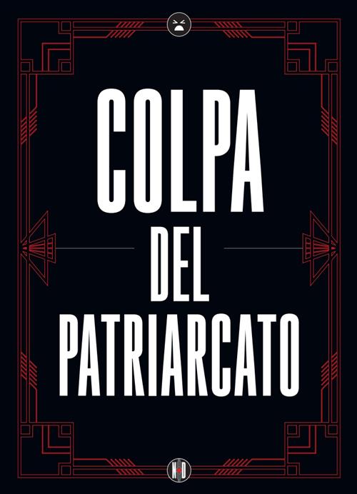 Studio Supernova Games NSPPDN 1 Colpa del Patriarcato poster A2